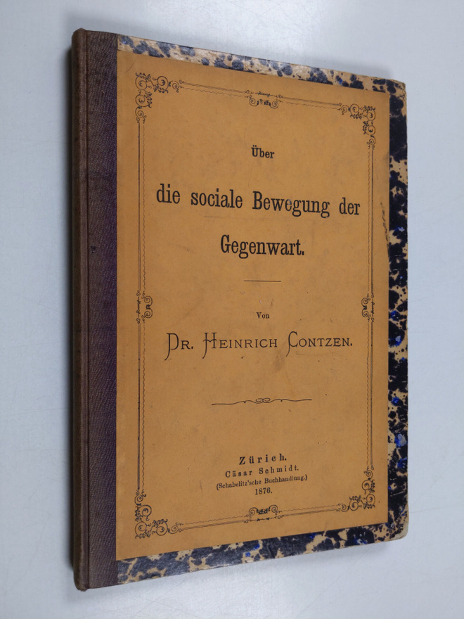 Heinrich E. W. Contzen : Uber die sociale Bewegung der Ge...