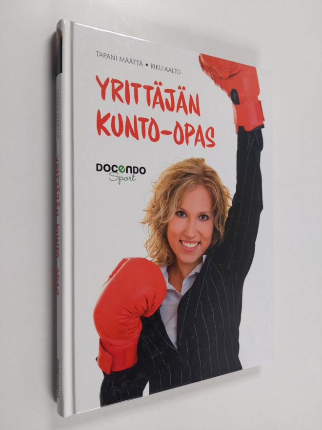 Tapani Määttä : Yrittäjän kunto-opas