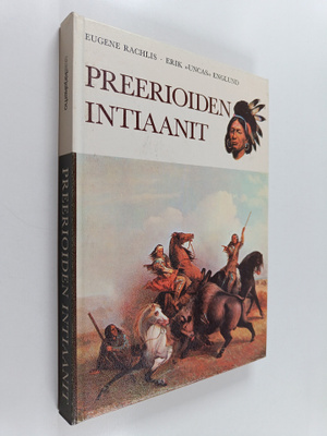 Eugene Rachlis : Preerioiden intiaanit