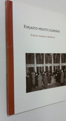 Jaakko ym. (toim.) Korpisaari : Kirjasto muutti elämäni :...