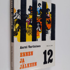 Aarni Vartiainen : Ennen ja jälkeen 12 - pikkukuva 1