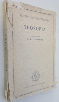 C. W. Leadbeater : Teosofia : yleiskatsaus teosofiseen ma...