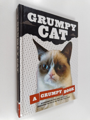 Grumpy Cat : Grumpy Cat : a grumpy book - Disgruntled tip...