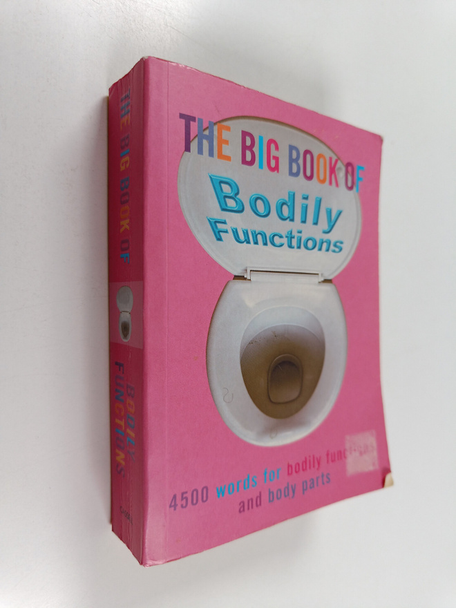 Jonathon Green ym. : The Big Book of Bodily Functions - 4...