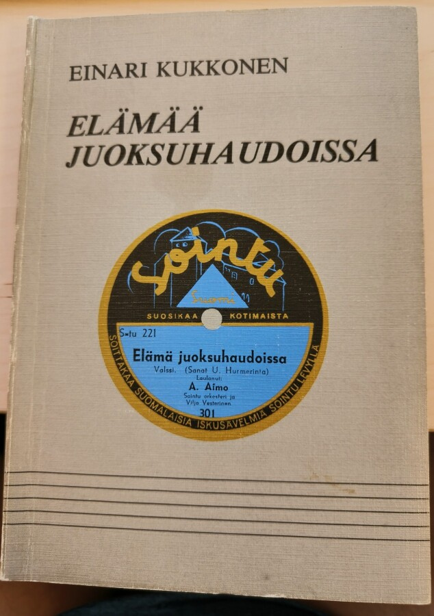 Einari Kukkonen: Elämää juoksuhaudoissa