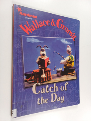 Ian Rimmer : Catch of the day - Wallace & Gromit : catch ...