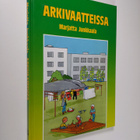 Marjatta Junkkaala : Arkivaatteissa : pakinoita - pikkukuva 1