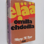 Wayne W. Dyer : Elää omilla ehdoilla - pikkukuva 1