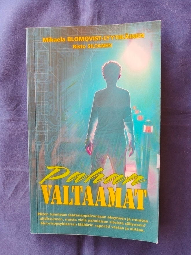 Blomqvist-Lyytikäinen,Mikaela: Pahan valtaamat