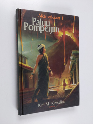 Kim M. Kimselius : Paluu Pompeijiin
