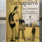 Eve Hietamies - Tarhapäivä (nid., SELKO) - pikkukuva 1