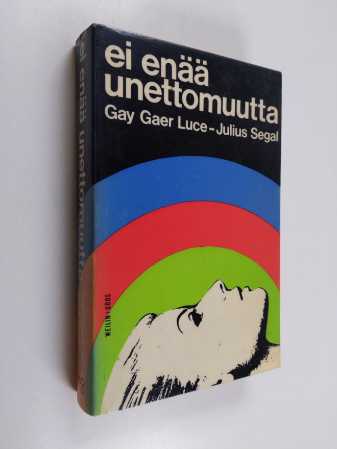 Gay Gaer Luce ym. : Ei enää unettomuutta