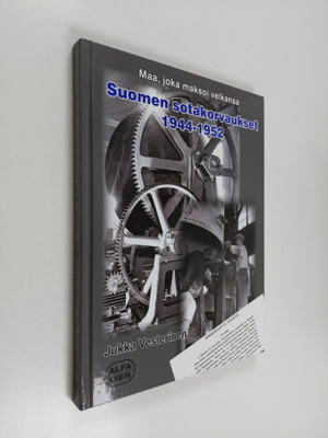 Jukka Vesterinen : Suomen sotakorvaukset 1944-1952