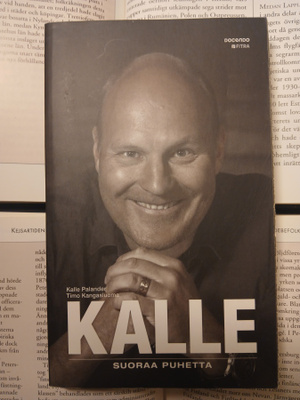 Kalle Palander; Timo Kangasluoma - Kalle: suoraa puhetta