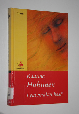 Kaarina Huhtinen : Lyhtyjuhlan kesä