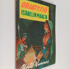 Unto Kunnas : Orjatyttö Israelin maalta - pikkukuva 1