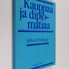 Johan Nykopp : Kauppaa ja diplomatiaa - pikkukuva 1