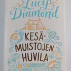 Lucy Diamond : Kesämuistojen huvila - pikkukuva 1