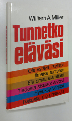 William A. Miller : Tunnetko eläväsi