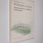 Kirsti Aalto : Potilaan luona : sielunhoidollinen näkökul... - pikkukuva 1