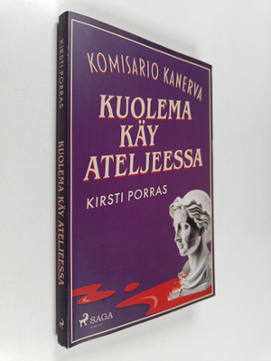 Kirsti Porras : Kuolema käy ateljeessa