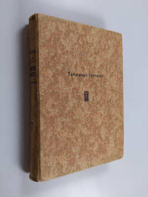 Guy de Maupassant : Tuhoavat tunteet : kertojamestarien n...