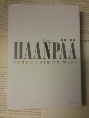 Pentti Haanpää - Vanha voiman mies (sid.)