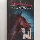 Arja Puikkonen : Vastalaukkaa - pikkukuva 1