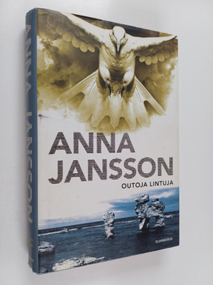 Anna Jansson : Outoja lintuja