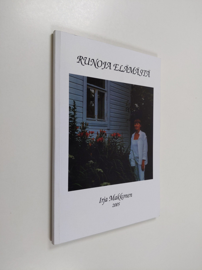 Irja Makkonen : Runoja elämästä (signeerattu)