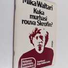 Mika Waltari : Kuka murhasi rouva Skrofin - pikkukuva 1