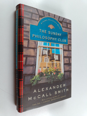 Alexander McCall Smith : The Sunday philosophy club