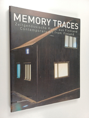 Beate Reifenscheid ym. : Memory traces : Zeitgenössische ...