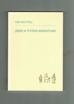 Simo Knuuttila : Järjen ja tunteen kerrostumat