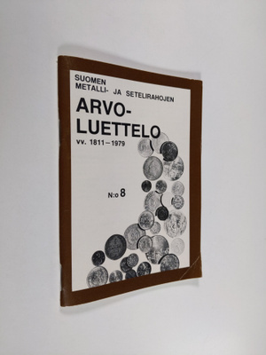 Suomen metalli- ja setelirahojen arvoluettelo vv. 1811-19...