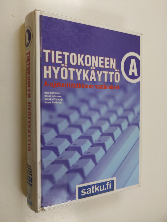 Tietokoneen hyötykäyttö : A-ajokorttitutkinnon vaatimukset