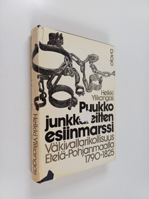 Heikki Ylikangas : Puukkojunkkareitten esiinmarssi : väki...