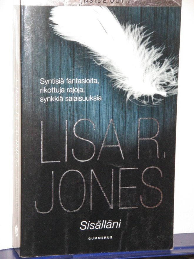 Lisa R. Jones : INSIDE OUT 2  Sisälläni