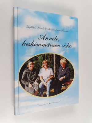 Kyllikki Kerola ym. : Anneli, keskimmäinen sisko