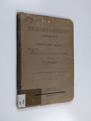 Oskar Adolf Hainari : Ihmisruumiin rakennuksen pääpiirtee...