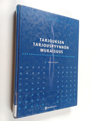 Marita Tapola : Tarjouksen tarjouspyynnön mukaisuus