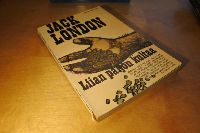 Jack London: Liian paljon kultaa, pokkari