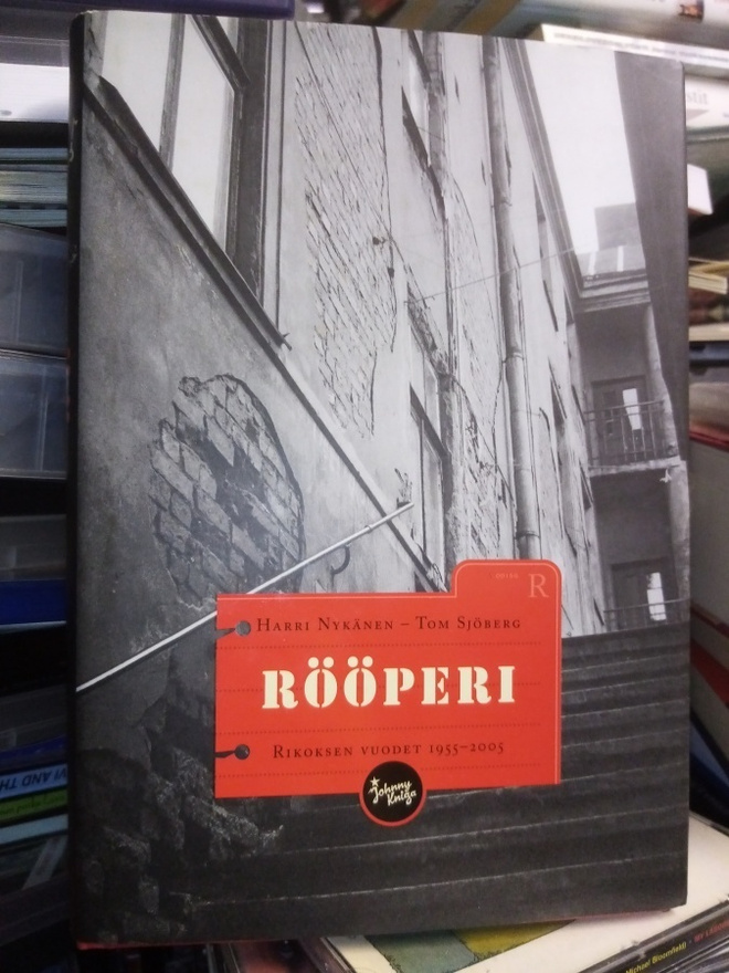 Nykänen : Rööperi -  rikoksen vuodet 1955-2005 ( SIS POSTIKU