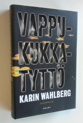 Karin Wahlberg : Vappukukkatyttö