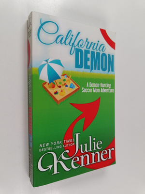 Julie Kenner : California Demon - The Secret Life of a De...