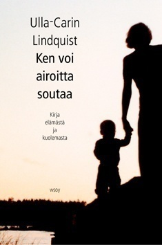 Ulla-Carin Lindquist: Ken voi airoitta soutaa