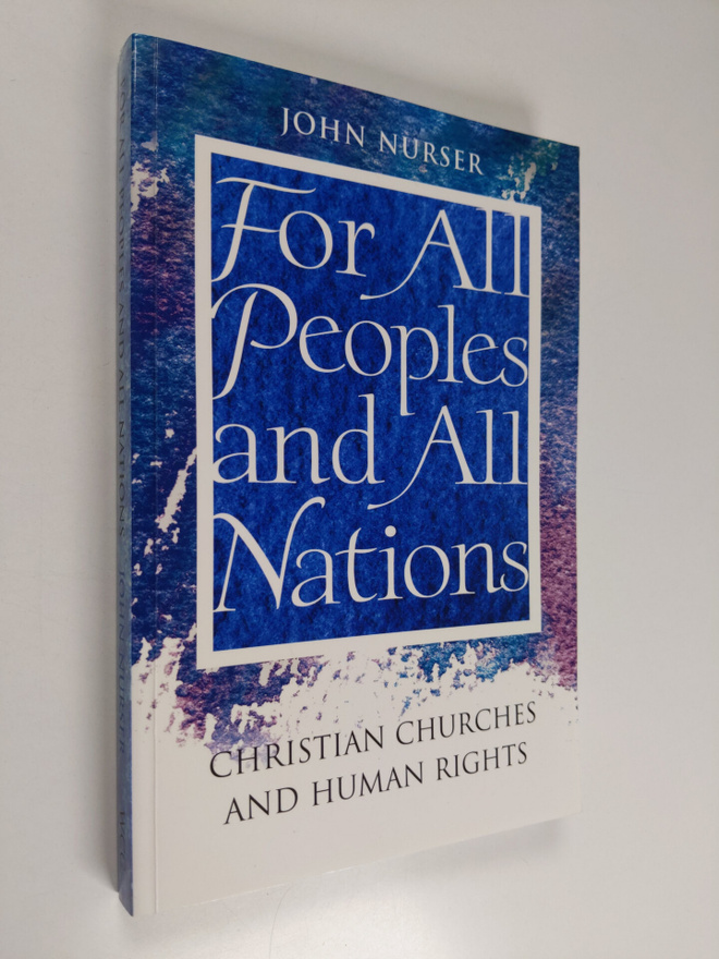 John Nurser : For all peoples and all nations : Christian...