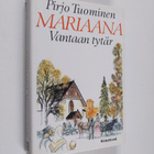 Pirjo Tuominen : Mariaana, Vantaan tytär - pikkukuva 1