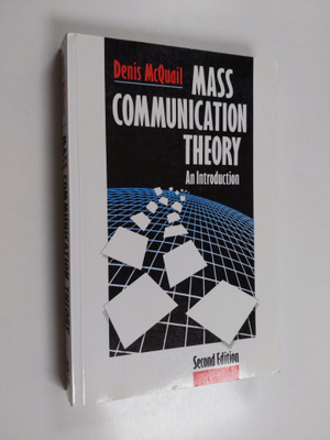 Denis McQuail : Mass communication theory : an introduction