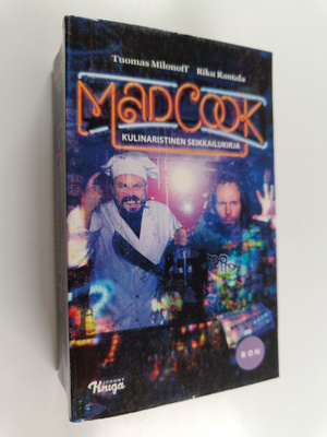 Tuomas Milonoff : Mad cook : kulinaristinen seikkailukirja
